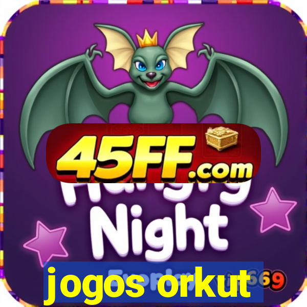 jogos orkut